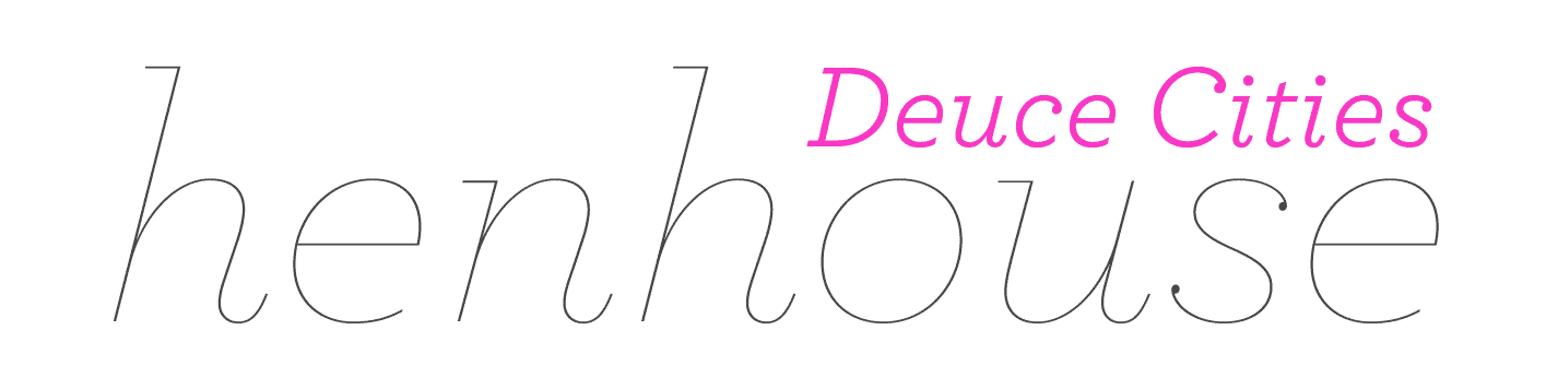 Deuce Cities Henhouse